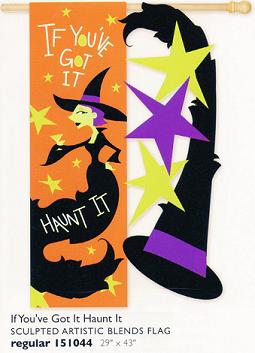 If you got it Haunt it Banner